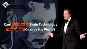 Can Elon Musk's Brain Technology, "Neuralink," change the World?